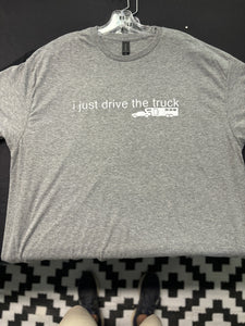 Glittermarx T-Shirt White "i just drive the truck" on Heather Gray